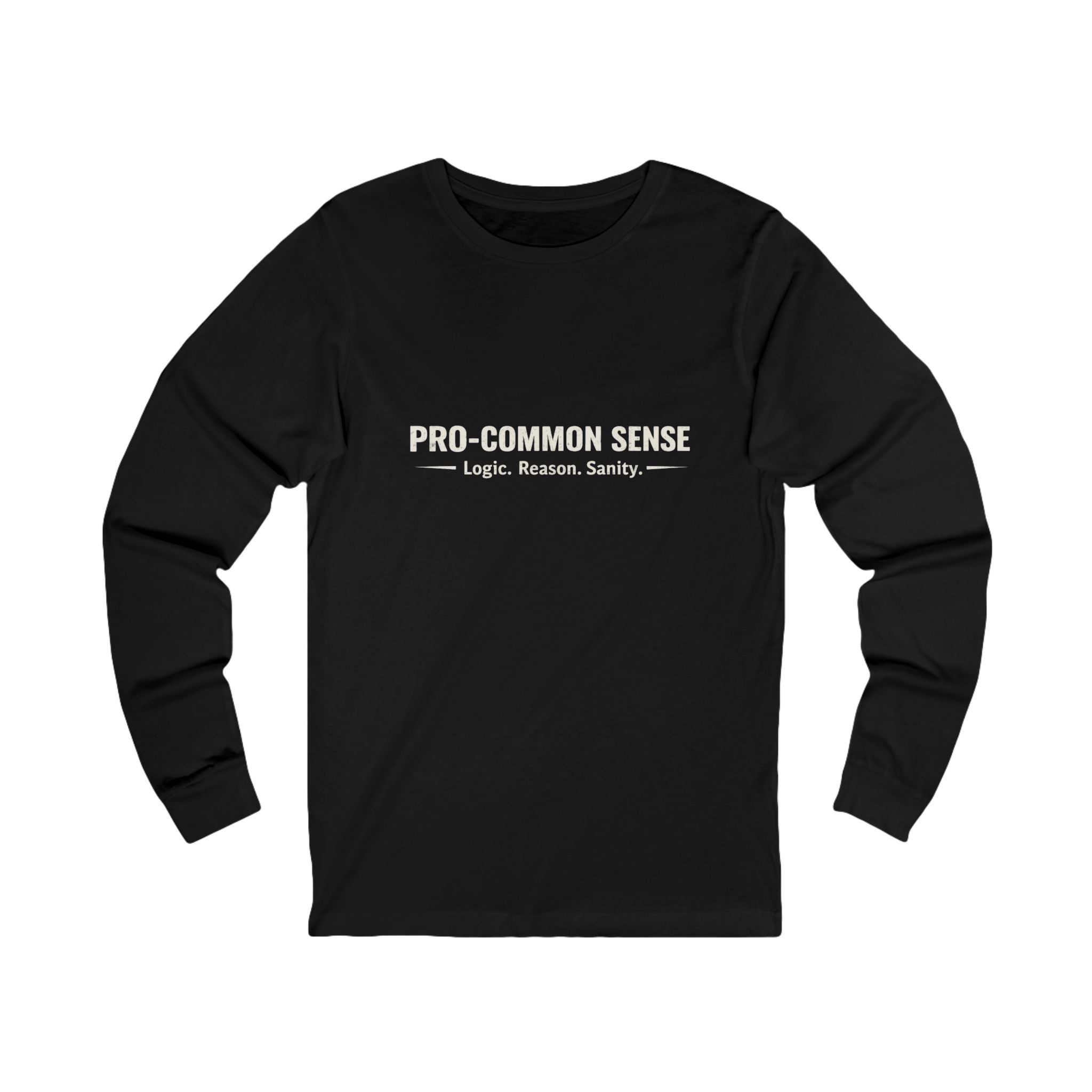 Pro "Common Sense" Long Sleeve Tee